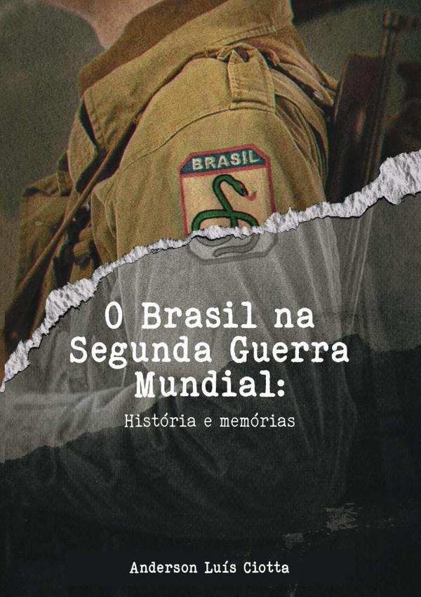 O Brasil Na Segunda Guerra Mundial