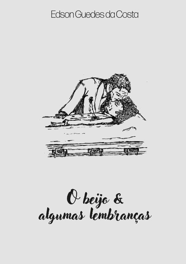 O Beijo E Algumas Lembranças