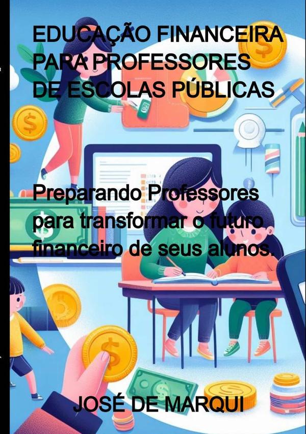 Educação Financeira Para Professores De Escolas Públicas