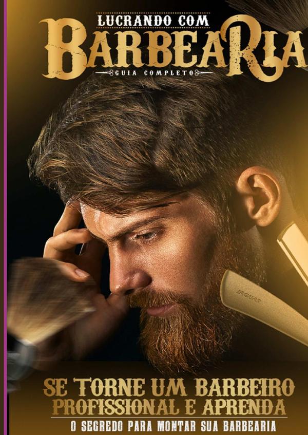 Como Montar Uma Barbearia De Sucesso