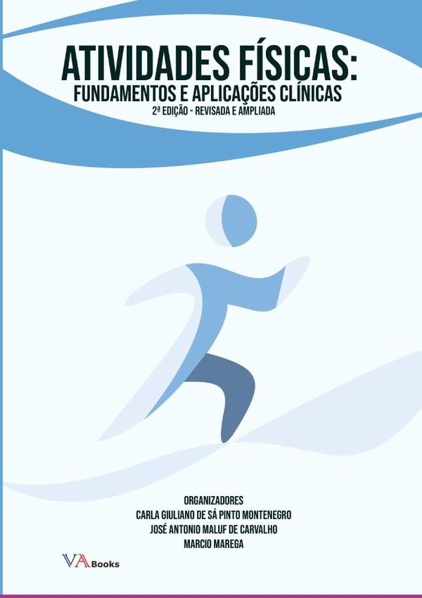 Atividades Físicas: Fundamentos E Aplicações Clínicas