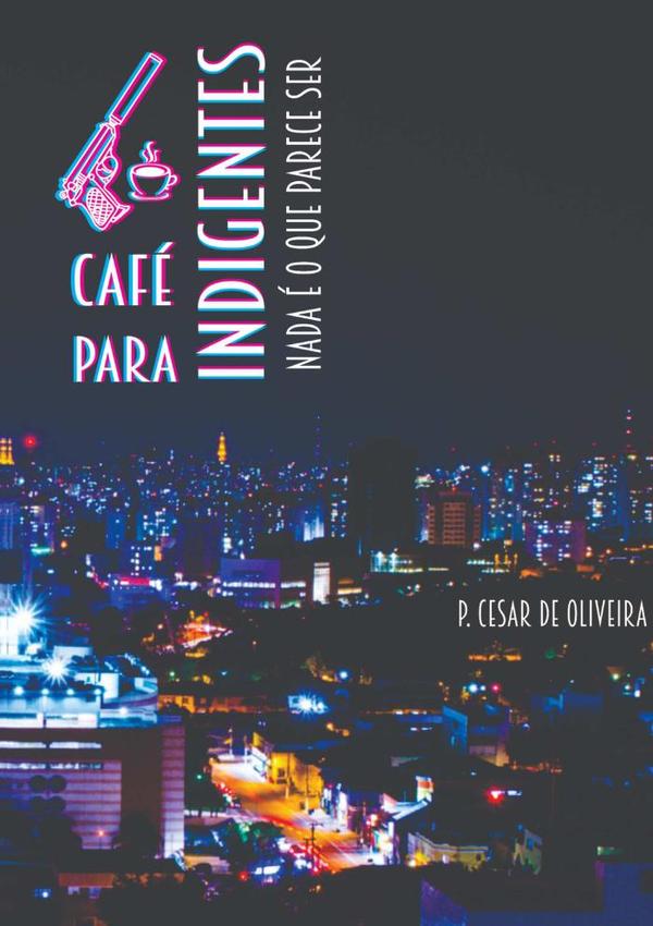 Café Para Indigentes - Volume 1