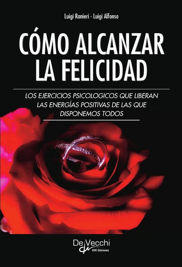 Cómo alcanzar la felicidad