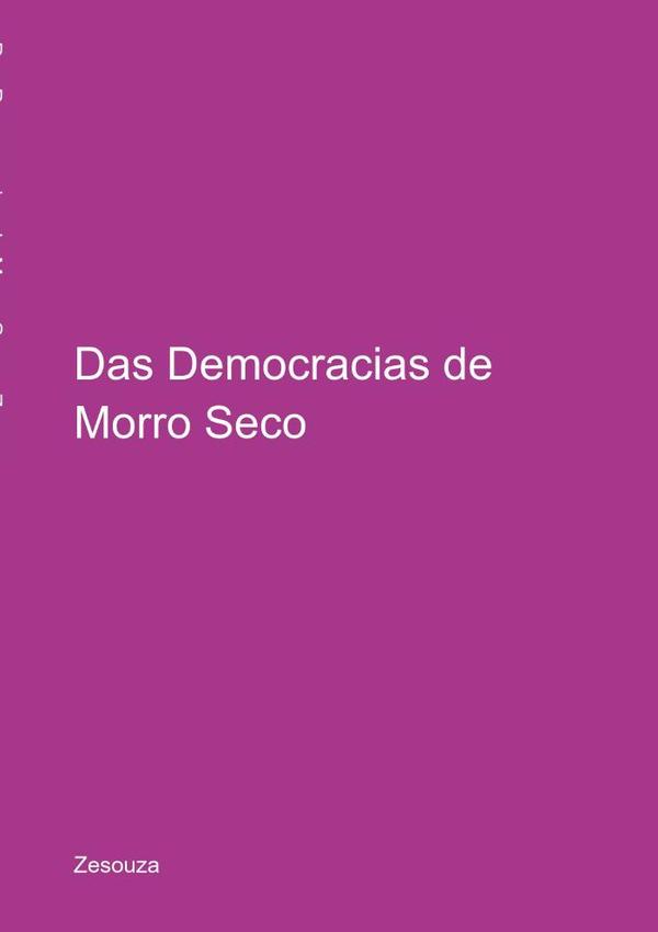 Das Democracias De Morro Seco