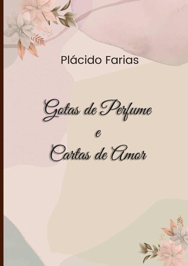 Gotas De Perfume E Cartas De Amor