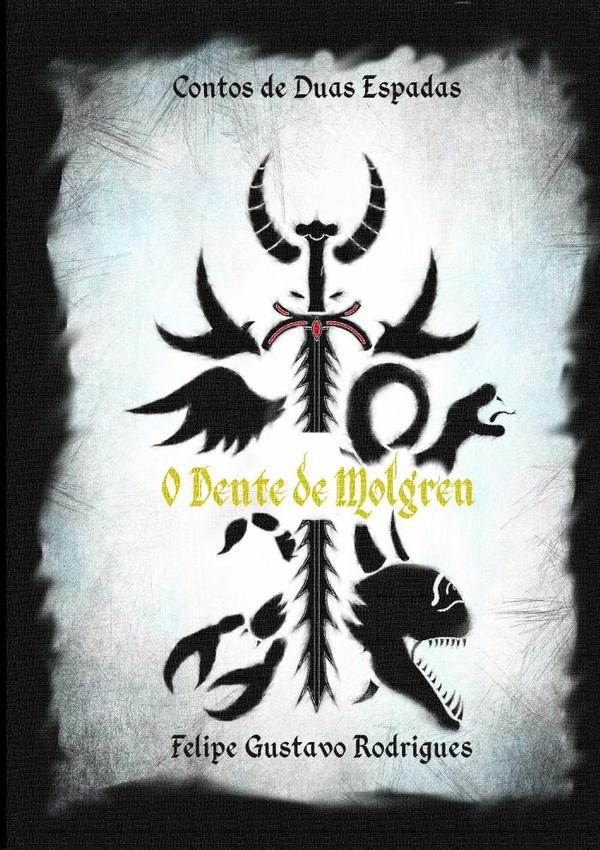 Contos De Duas Espadas - O Dente De Molgren