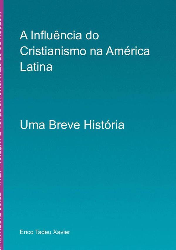 História Do Cristianismo No Brasil E América Latina