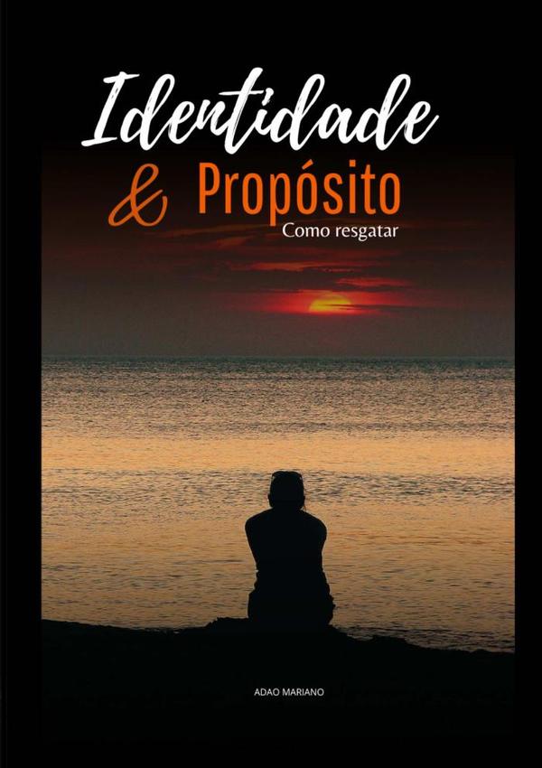 Identidade E Propósito