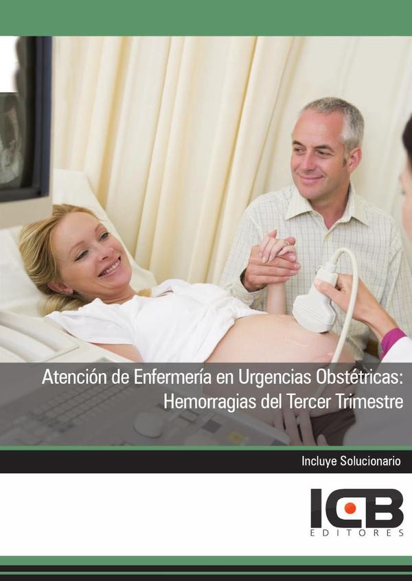 Atención de Enfermería en Urgencias Obstétricas: Hemorragias del Tercer Trimestre