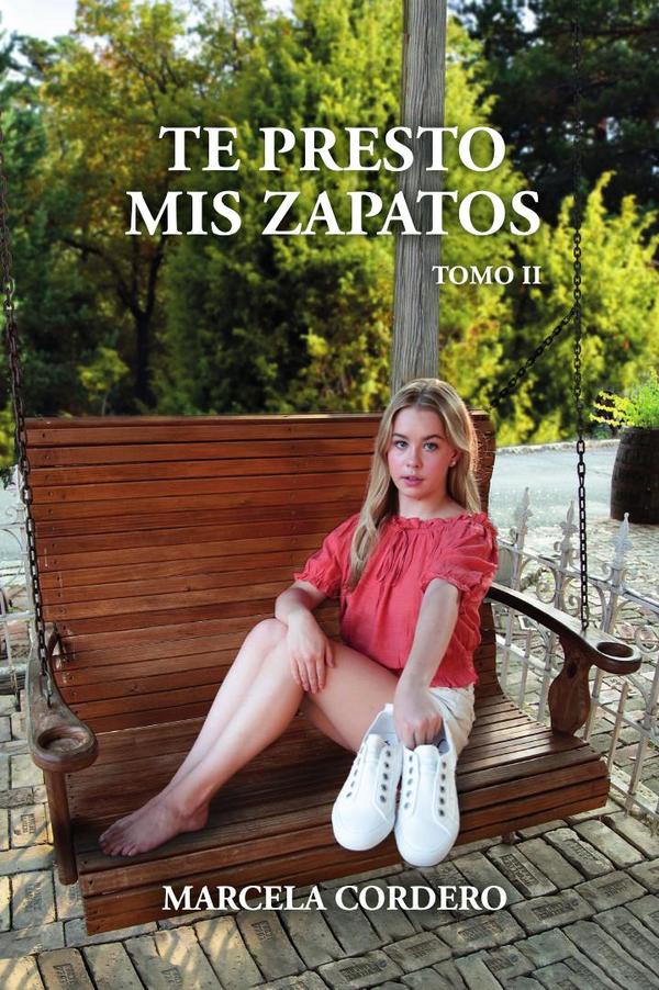 Te Presto Mis Zapatos: Tomo II