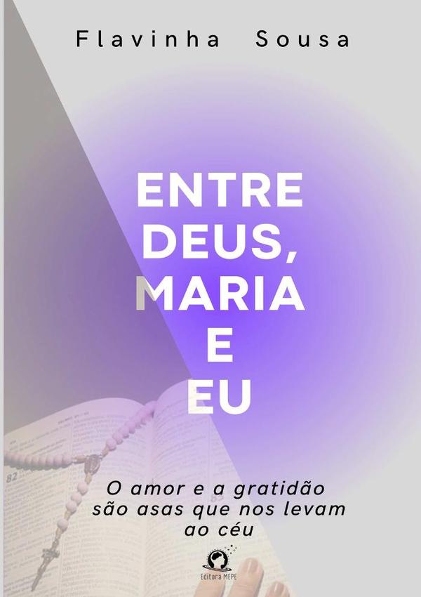 Entre Deus, Maria E Eu