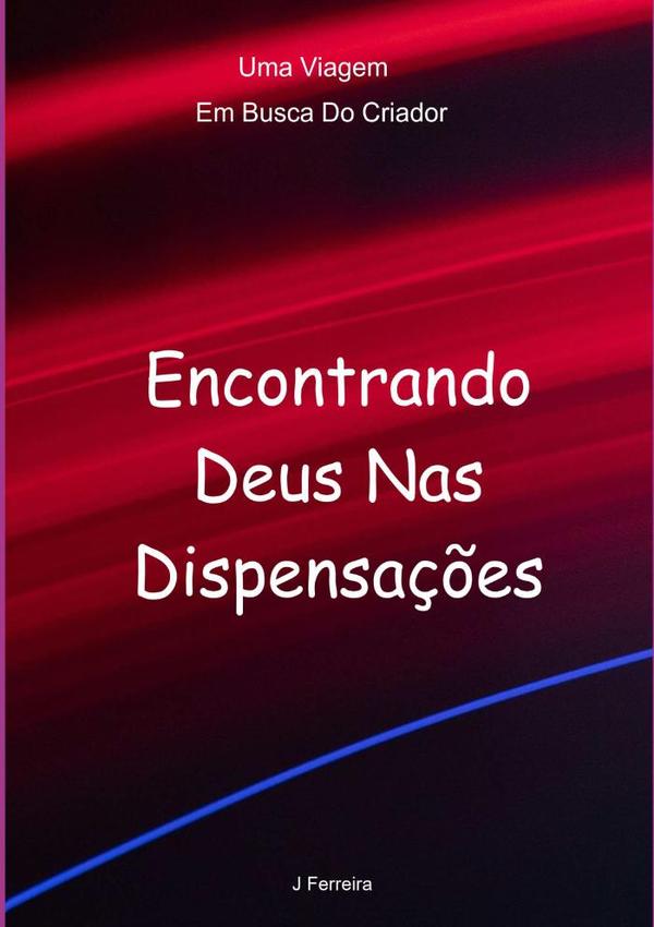Encontrando  Deus Nas Dispensações