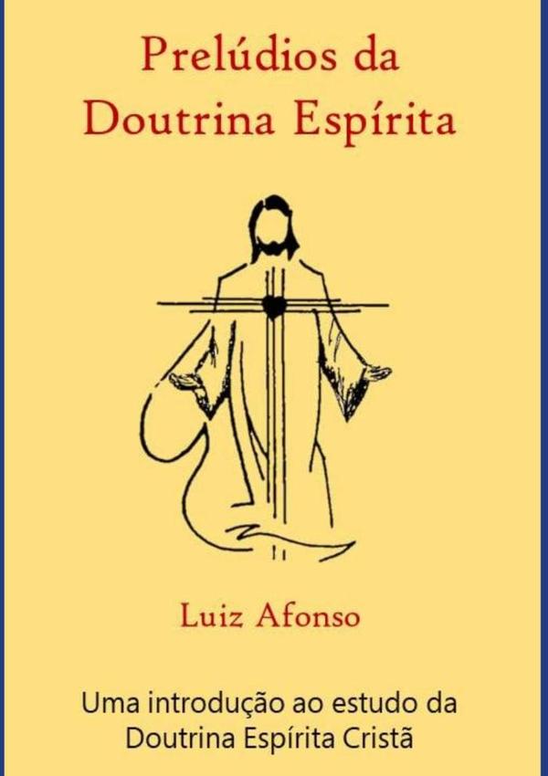 Prelúdios Da Doutrina Espírita