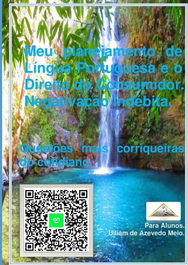 Meu Planejamento De Língua Portuguesa E O Direito Do Consumidor. Negativação Indébita.