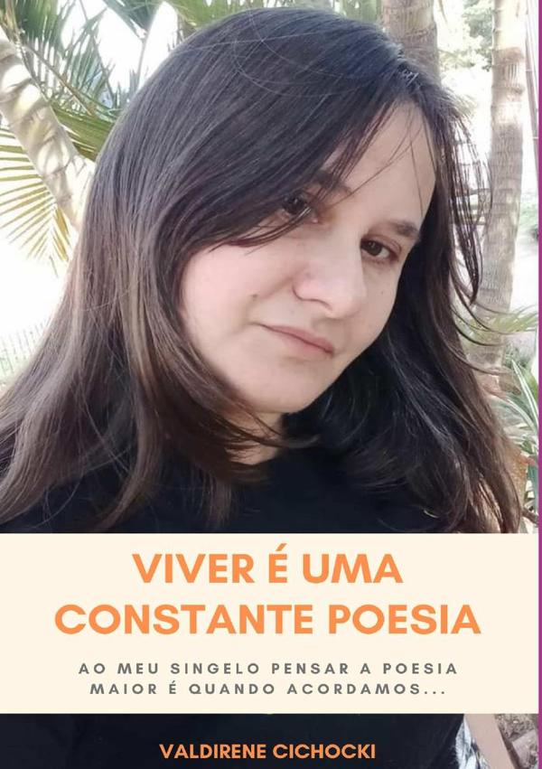 Viver É Uma Constante Poesia