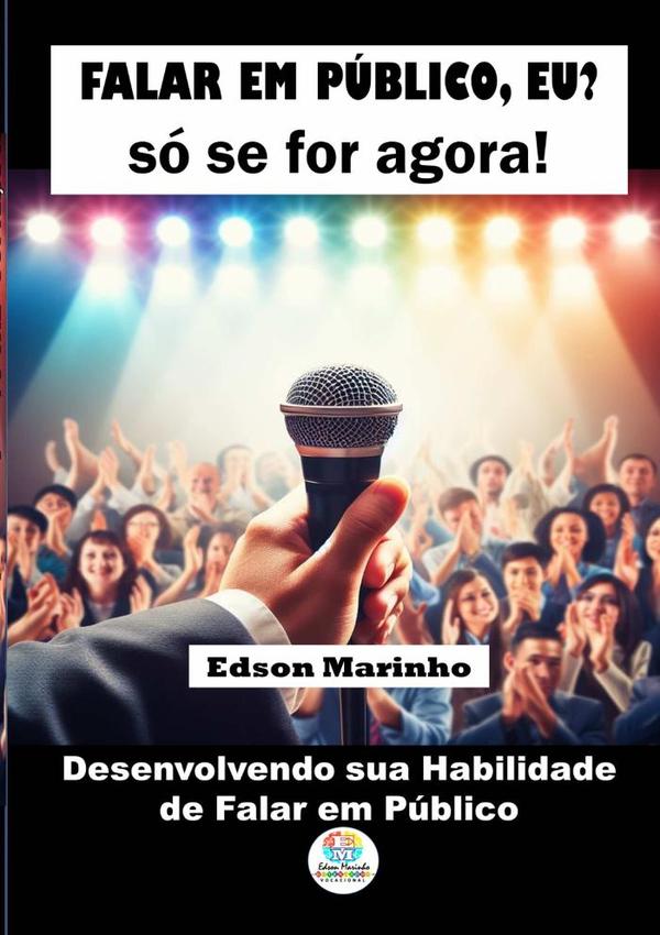 Falar Em Público, Eu? Só Se For Agora!