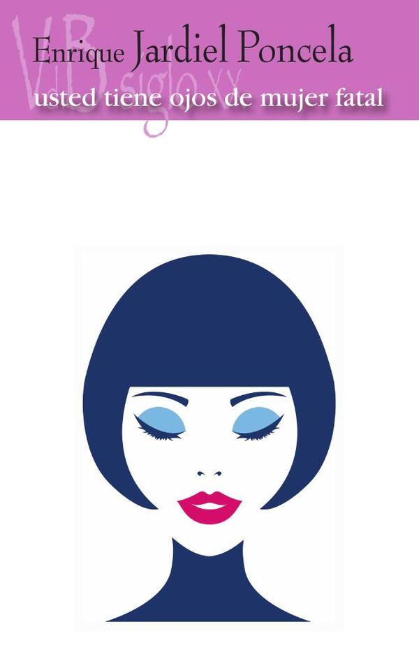 Usted tiene ojos de mujer fatal
