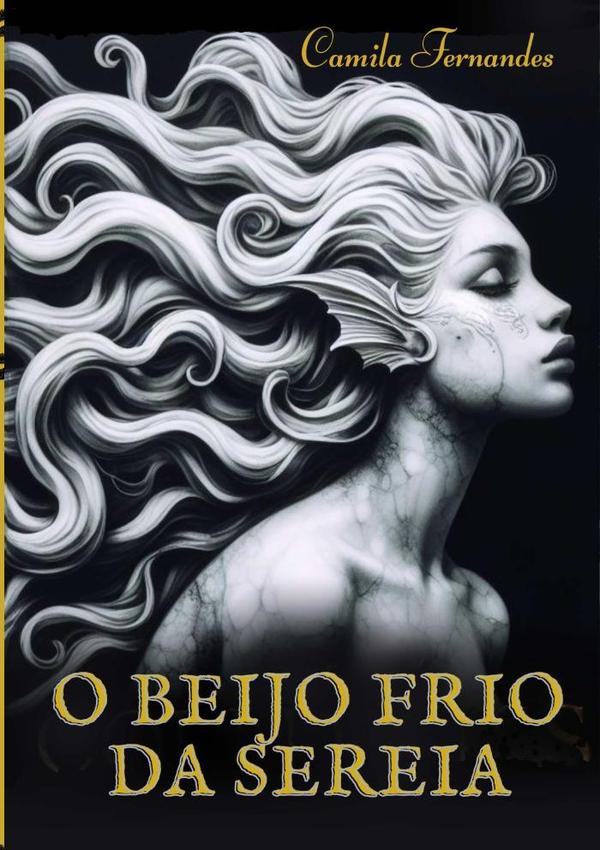 O Beijo Frio Da Sereia