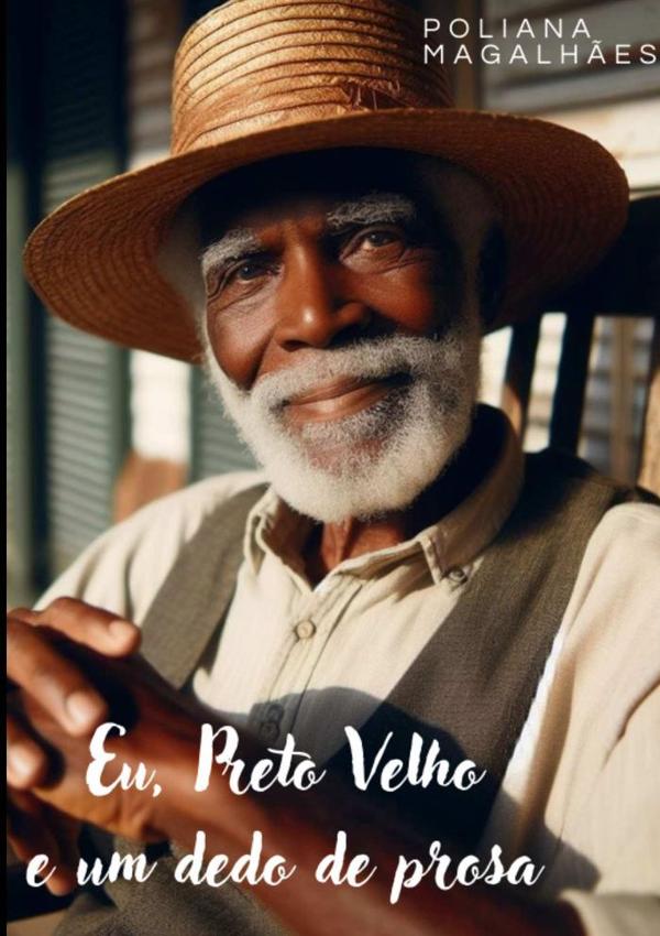 Eu, Preto Velho E Um Dedo De Prosa