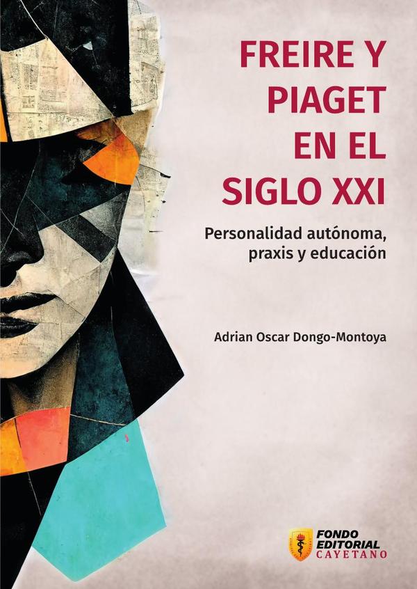 Freire y Piaget en el siglo XXI