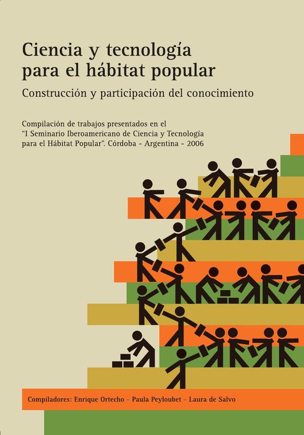 Ciencia y tecnologia para el habitat popular 2007