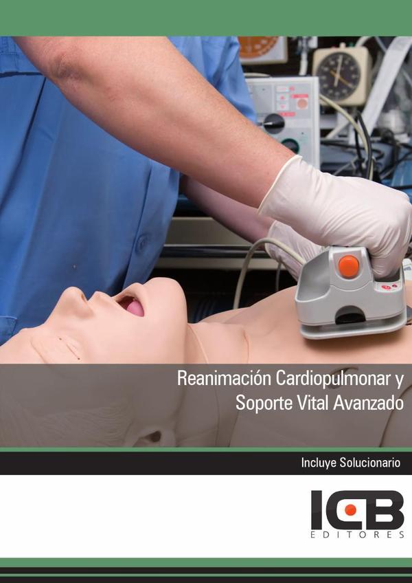 Reanimación Cardiopulmonar y Soporte Vital Avanzado