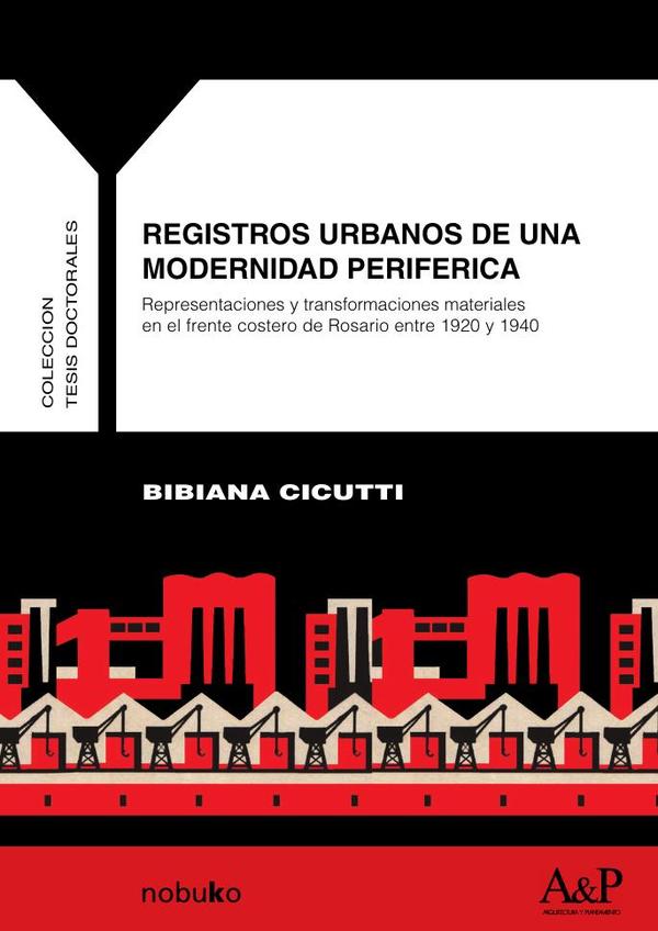 Registros urbanos de una modernidad periferica