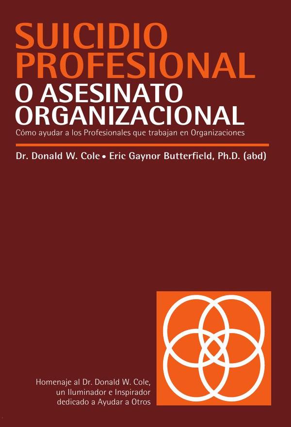 Suicidio profesional o asesinato organizacional