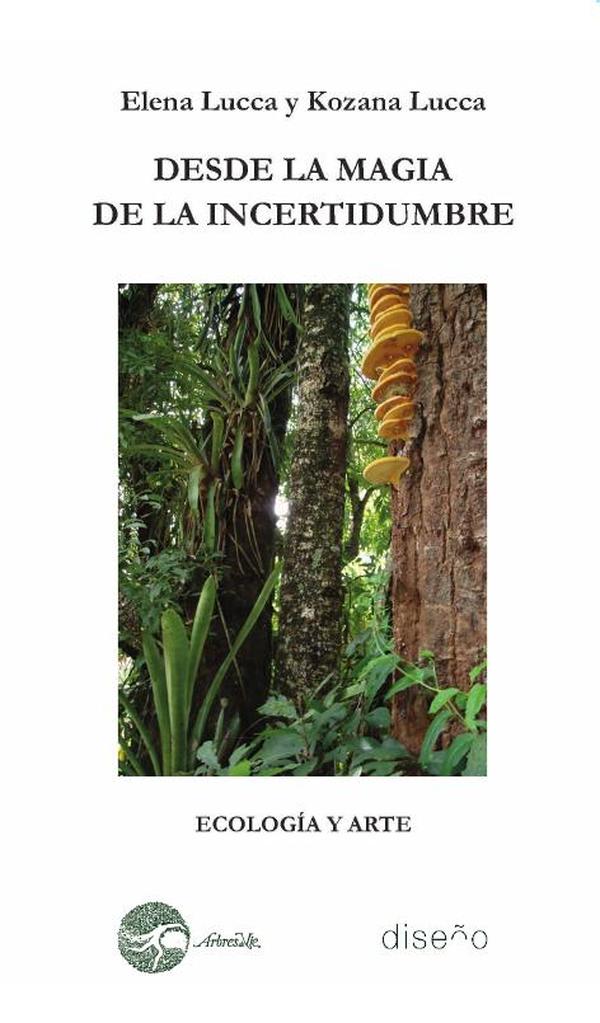 Desde la magia de la incertidumbre
