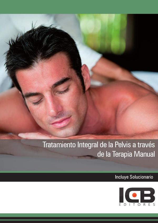 Tratamiento Integral de la Pelvis a Través de la Terapia Manual