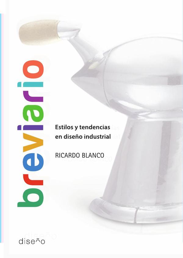 Breviarios. Estilos y tendencias en diseño industrial