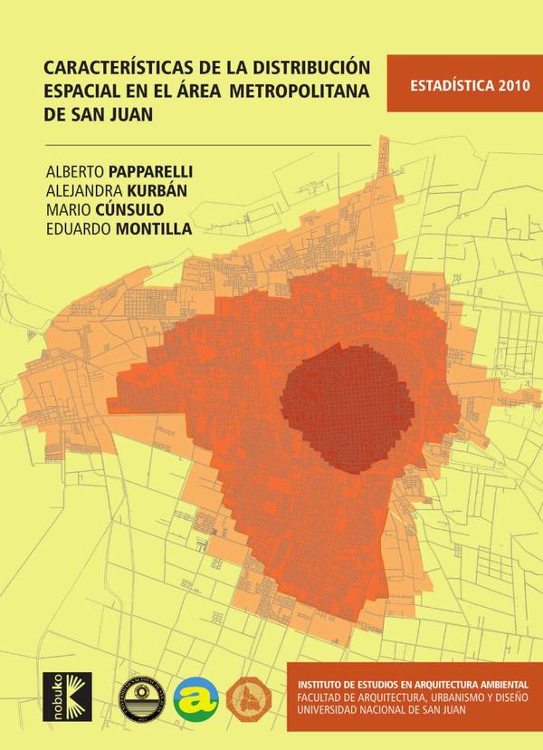 Características de la distribución espacial del área metropolitana de San Juan 2010