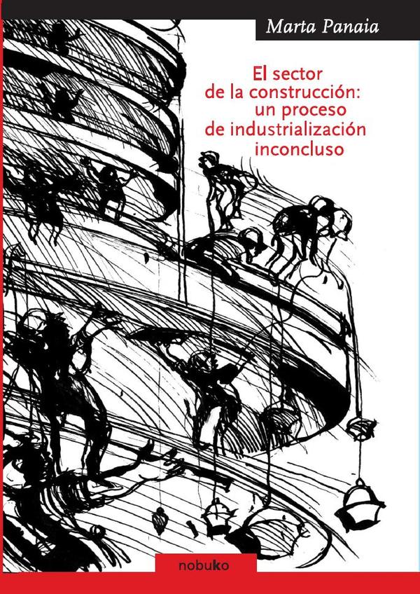 El sector de la construccion: un proceso de industrialización inconcluso