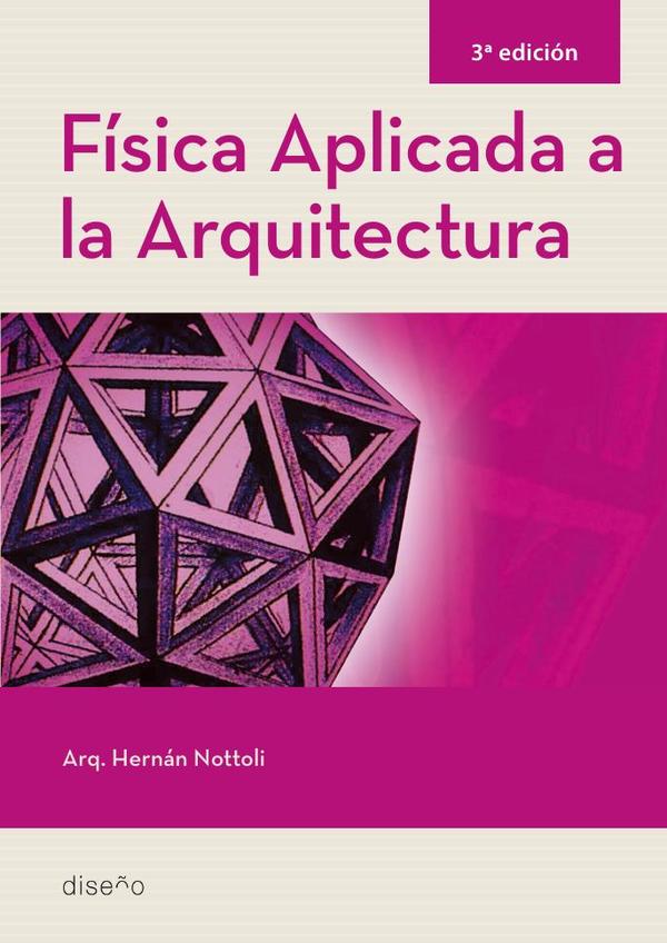 Física aplicada a la arquitectura. 3ra edición