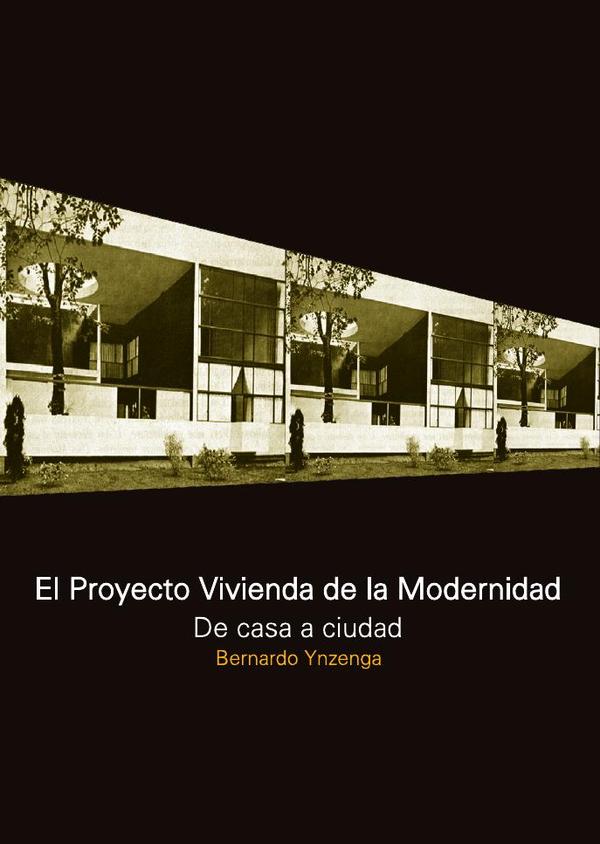 El proyecto vivienda de la modernidad