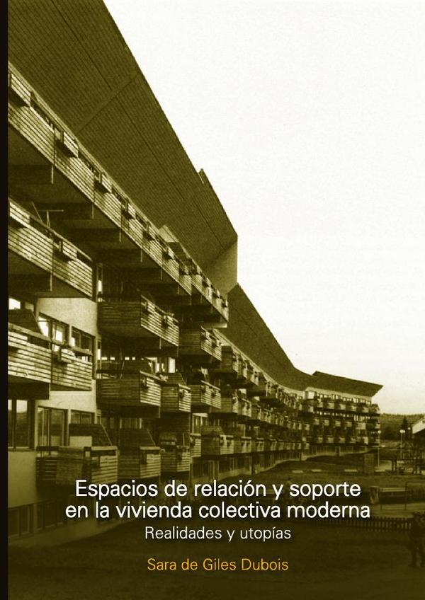 Espacios de relación y soporte en la vivienda colectiva moderna