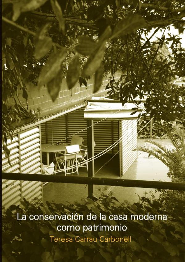 La conservación de la casa moderna como patrimonio