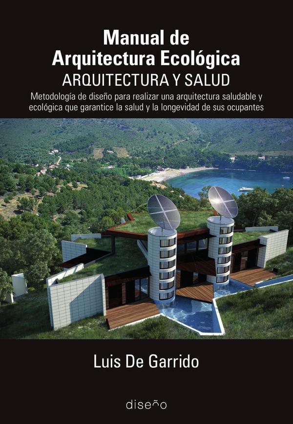 manual de arquitectura ecológica. Arquitectura y Salud