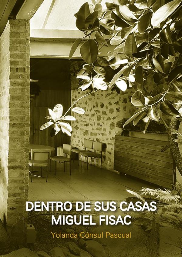 Dentro de sus Casas. Miguel Fisac
