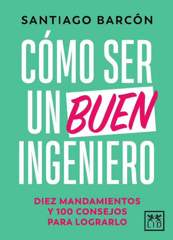 Cómo ser un buen ingeniero