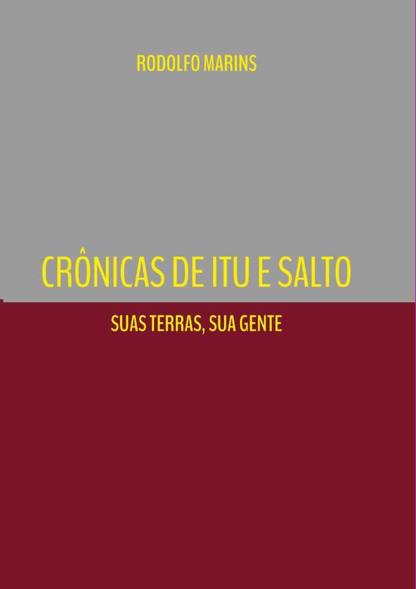 Crônicas De Itu E Salto
