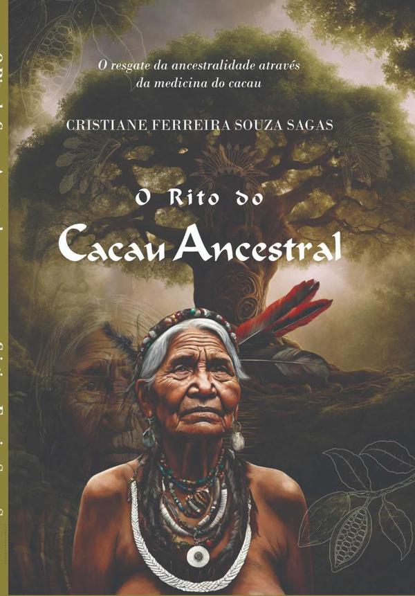 O Rito Do Cacau Ancestral