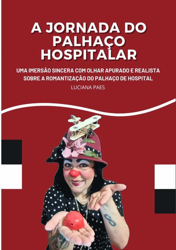 A Jornada Do Palhaço Hospitalar