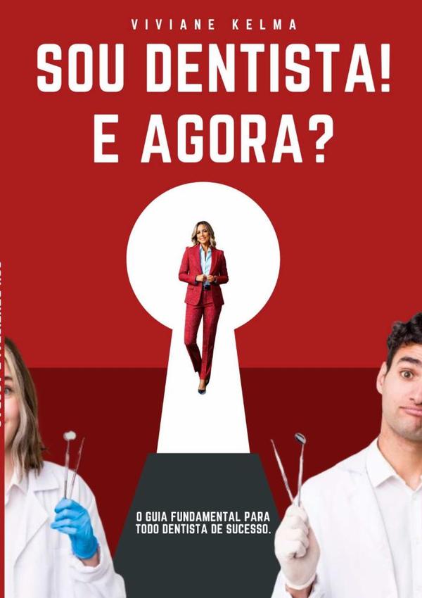Sou Dentista! E Agora?