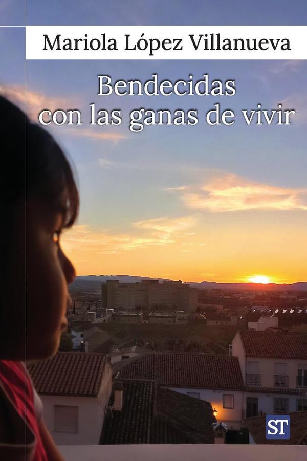 Bendecidas con las ganas de vivir