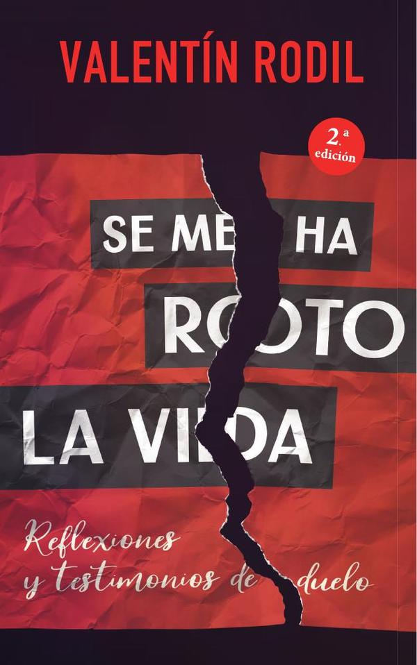Se me ha roto la vida