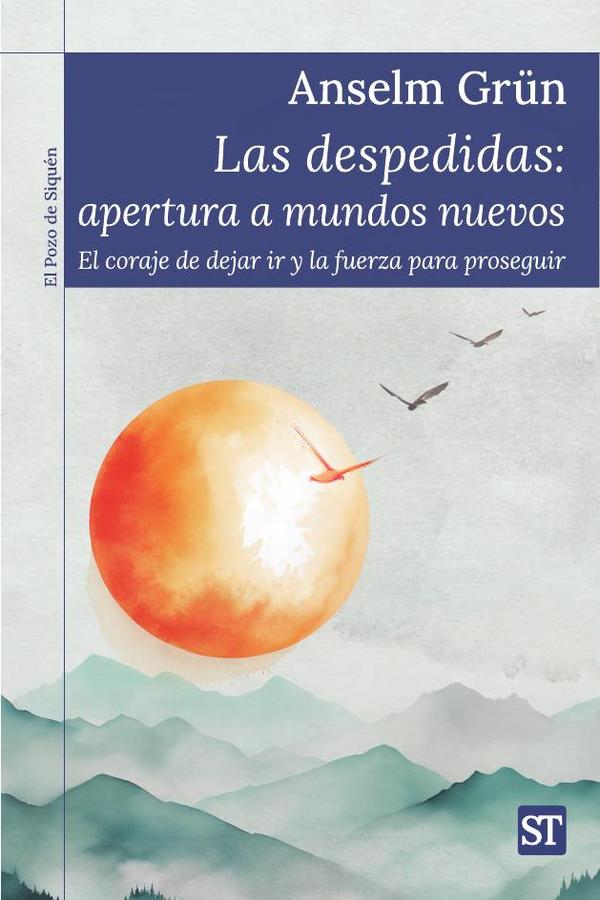 Las despedidas: apertura a mundos nuevos