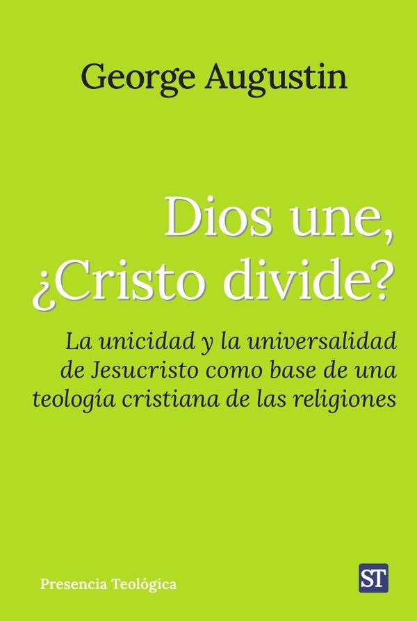Dios une, ¿Cristo divide?
