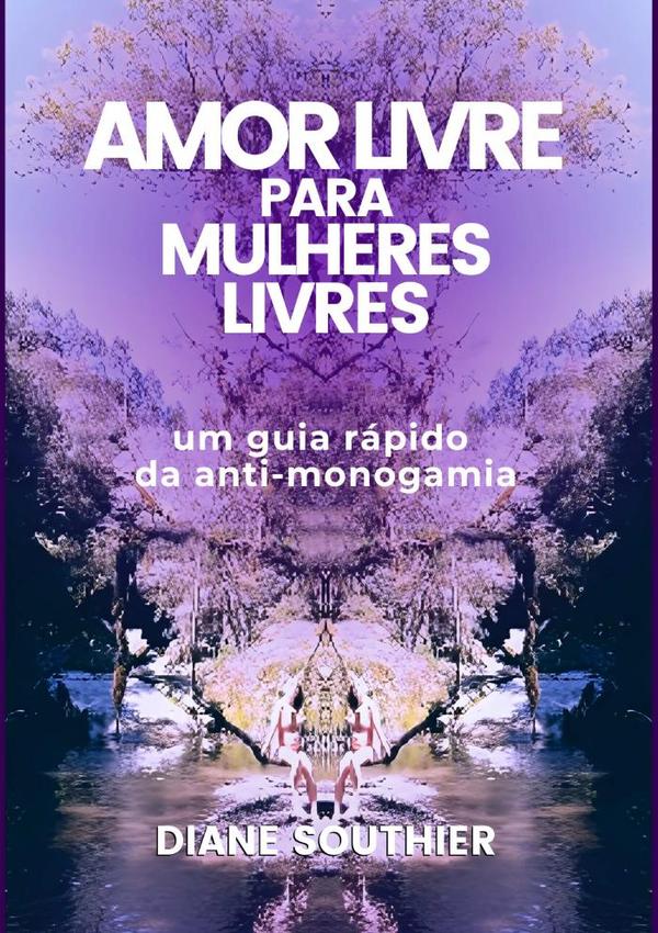 Amor Livre Para Mulheres Livres