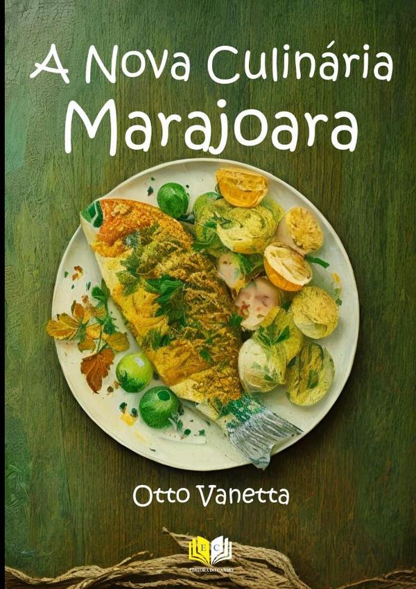 A Nova Culinária Marajoara